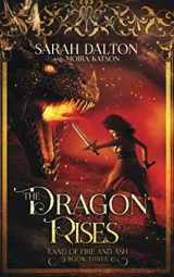 9781070920627-1070920622-The Dragon Rises (The Land of Fire and Ash)