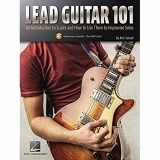 9781540020307-1540020304-Lead Guitar 101: An Introduction to Scales and How to Use Them to Improvise Solos