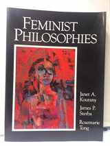 9780133135602-0133135608-Feminist Philosophies: Problems, Theories, and Applications