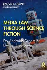 9781138949331-1138949337-Media Law Through Science Fiction: Do Androids Dream of Electric Free Speech?