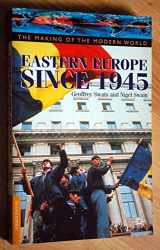 9780312216900-0312216904-Eastern Europe Since 1945 (Making of the Modern World)