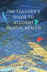 9780393708646-0393708640-The Teacher's Guide to Student Mental Health
