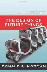 9780465002276-0465002277-The Design of Future Things: Author of The Design of Everyday Things