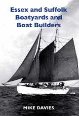 9781912724123-191272412X-Essex and Suffolk Boatyards and Boat Builders (First)