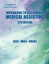 9780766841505-0766841502-Workbook for Keir/Wise/Krebs’ Medical Assisting: Administrative & Clinical Competencies 2006 Update, 5th