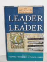 9780787948122-0787948128-Leader to Leader (LTL): Leader to Leader: Enduring Insights on Leadership from the Drucker Foundation's Award-Winning Journal