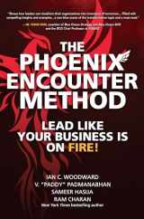 9781264257638-1264257635-The Phoenix Encounter Method: Lead Like Your Business Is on Fire!