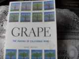 9780976088004-0976088002-Grape The Making of California Wine