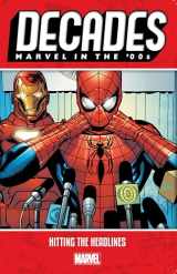 9781302917913-1302917919-DECADES: MARVEL IN THE '00S - HITTING THE HEADLINES