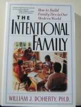 9780201694666-0201694662-The Intentional Family: How To Build Family Ties In Our Modern World