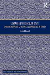 9781472479549-1472479548-Shari`a in the Secular State: Evolving Meanings of Islamic Jurisprudence in Turkey (Law, Language and Communication)