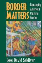 9780520206823-0520206827-Border Matters: Remapping American Cultural Studies (American Crossroads) (Volume 1)