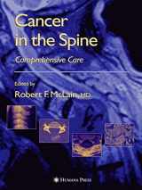 9781588290748-1588290743-Cancer in the Spine: Comprehensive Care (Current Clinical Oncology)