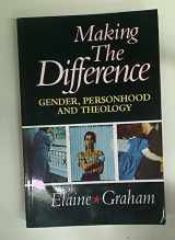 9780264673462-0264673468-Making the Difference: Gender, Personhood And Theology