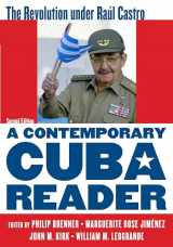 9781442230989-1442230983-A Contemporary Cuba Reader: The Revolution under Raúl Castro