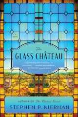 9780063227309-0063227304-The Glass Château: A Novel