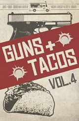 9781643961682-1643961683-Guns + Tacos Vol. 4 (Guns + Tacos Compilation Volumes)