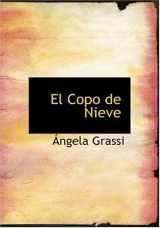 9780554253718-0554253712-El Copo de Nieve (Large Print Edition) (Spanish Edition)