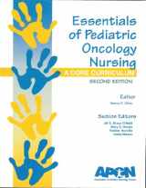 9780966619386-0966619382-Essentials of Pediatric Oncology Nursing: A Core Curriculum