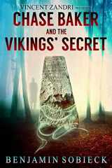 9781519163295-1519163290-Chase Baker and the Vikings' Secret