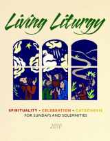 9780814627471-0814627471-Living Liturgy: Spirituality, Celebration, and Catechesis for Sundays and Solemnities - Year C - 2010