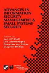 9780792375067-0792375068-Advances in Information Security Management & Small Systems Security: IFIP TC11 WG11.1/WG11.2 Eighth Annual Working Conference on Information Security ... Information and Communication Technology, 72)
