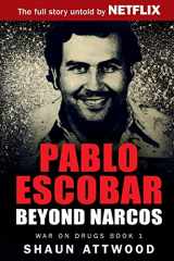 9780993021527-0993021522-Pablo Escobar: Beyond Narcos