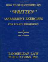 9780930137663-0930137663-How To Be Successful On Written Assessment Exercises For Police Promotion