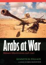 9780803237339-0803237332-Arabs at War: Military Effectiveness, 1948-1991 (Studies in War, Society, and the Military)
