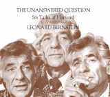 9780674920019-0674920015-The Unanswered Question: Six Talks at Harvard (The Charles Eliot Norton Lectures)