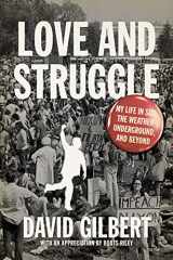 9781604863192-1604863196-Love and Struggle: My Life in SDS, the Weather Underground, and Beyond