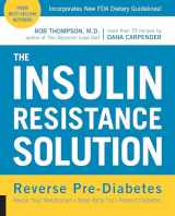 9781592336463-1592336469-The Insulin Resistance Solution: Reverse Pre-Diabetes, Repair Your Metabolism, Shed Belly Fat, and Prevent Diabetes - with more than 75 recipes by Dana Carpender