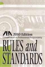 9781604425154-1604425156-Compendium of Professional Responsibility Rules and Standards 2010
