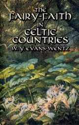 9780486425221-0486425223-The Fairy-Faith in Celtic Countries (Celtic, Irish)