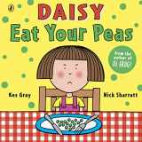 9781862308046-1862308047-DAISY, EAT YOUR PEAS (Daisy Picture Books)