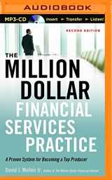 9781511383318-1511383313-Million-Dollar Financial Services Practice, The