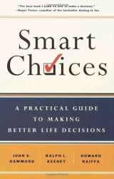 9780767908863-0767908864-Smart Choices: A Practical Guide to Making Better Decisions