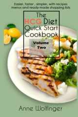 9781940543017-1940543010-The HCG Diet Quick Start Cookbook: Volume Two