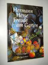 9783458339045-3458339043-Freude am Garten. Betrachtungen, Gedichte und Fotografien.