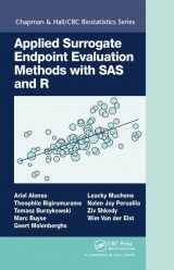 9781482249361-1482249367-Applied Surrogate Endpoint Evaluation Methods with SAS and R (Chapman & Hall/CRC Biostatistics Series)