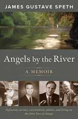 9781603585859-1603585850-Angels by the River: A Memoir