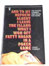 9780340128046-0340128046-And To My Nephew Albert I Leave the Island What I Won Off Fatty Hagan in a Poker Game...