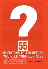 9781736393604-173639360X-55 Questions to Ask Before You Sell Your Business