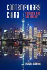 9781442225381-1442225386-Contemporary China: Between Mao and Market