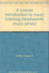 9780534003432-0534003435-A concise introduction to music listening (Wadsworth music series)