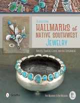 9780764346705-0764346709-Reassessing Hallmarks of Native Southwest Jewelry: Artists, Traders, Guilds, and the Government