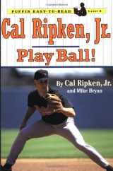 9780141301846-0141301848-Cal Ripken, Jr.: Play Ball! (Puffin Easy-to-read, Level 3)