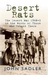 9781848683372-1848683375-Desert Rats: The Desert War 1940-3 in the Words of Those Who Fought There