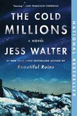 9780062868091-0062868098-The Cold Millions: A Novel