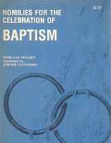 9780819906557-0819906557-Homilies for the Celebration of Baptism for Children